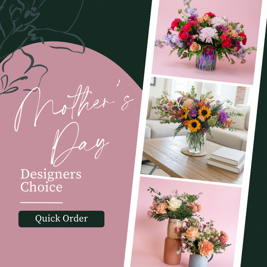 Mothers Day Designers Choice