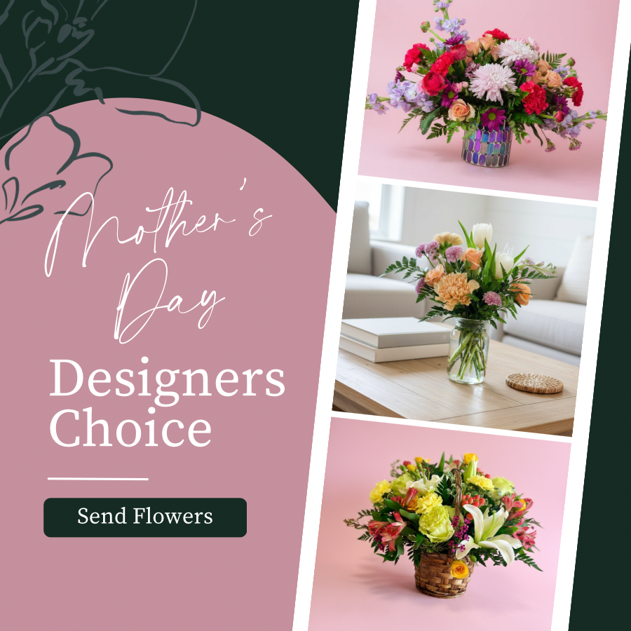 Mothers Day Designers Choice